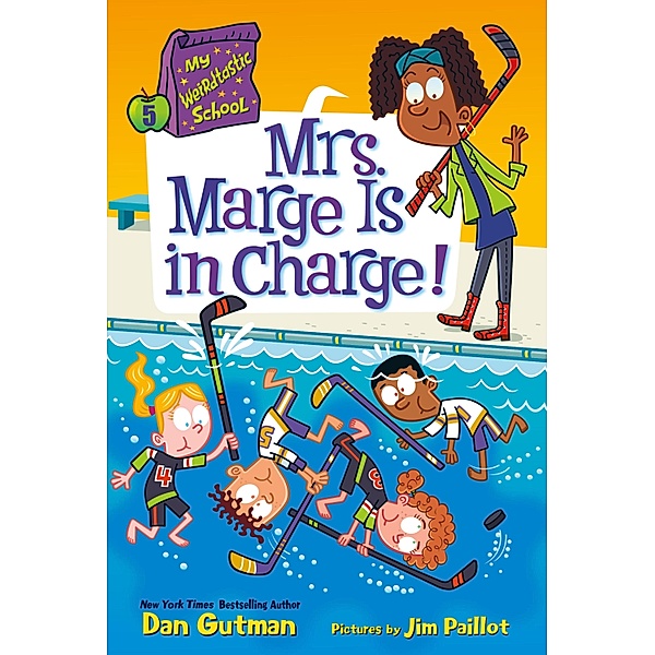 My Weirdtastic School #5: Mrs. Marge Is in Charge! / My Weirdtastic School Bd.5, Dan Gutman