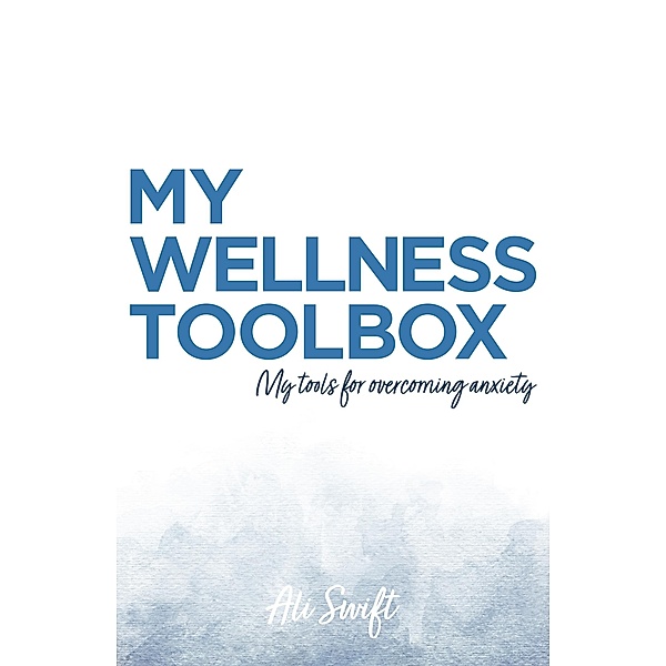 My Wellness Toolbox / Matador, Alison Swift
