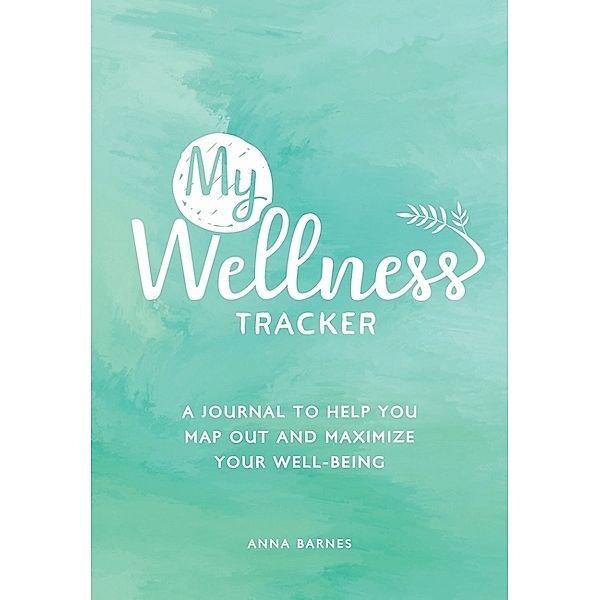 My Wellness Tracker, Anna Barnes