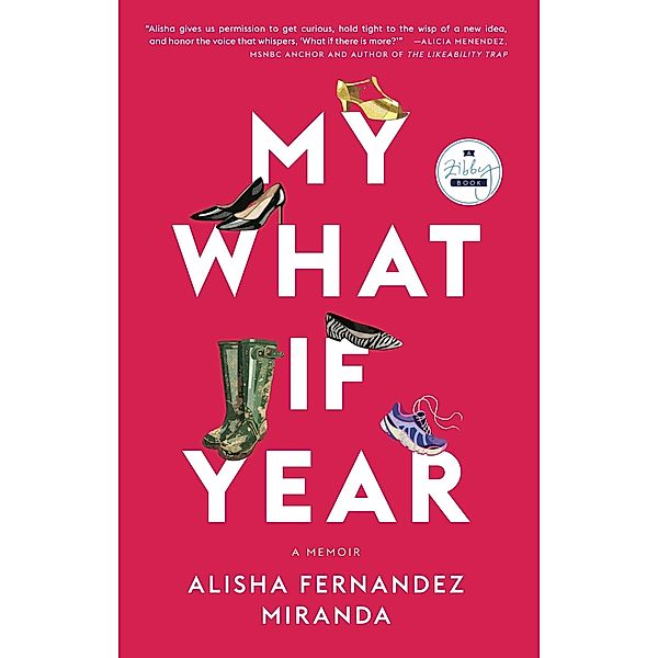 My What If Year, Alisha Fernandez Miranda