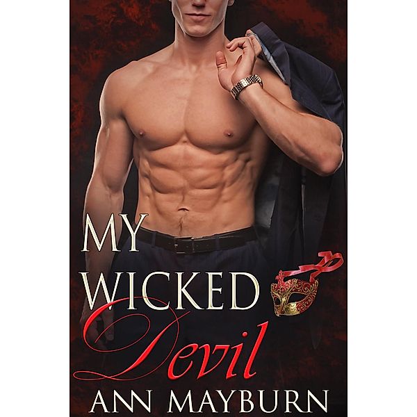 My Wicked Devil (Club Wicked, #3) / Club Wicked, Ann Mayburn