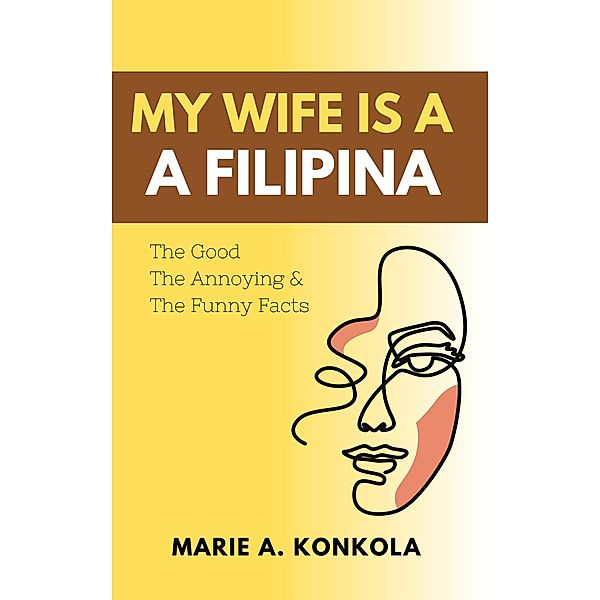 My Wife is a Filipina, Marie Arzaga Konkola