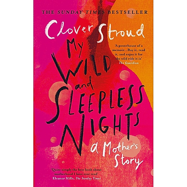 My Wild and Sleepless Nights, Clover Stroud