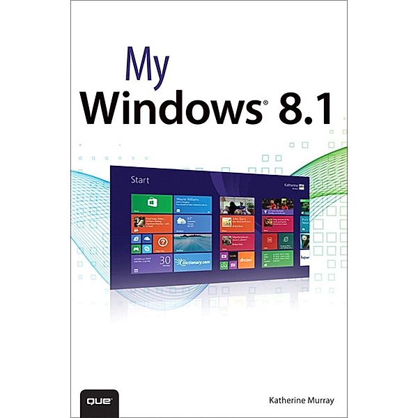 My Windows 8.1 / My..., Murray Katherine