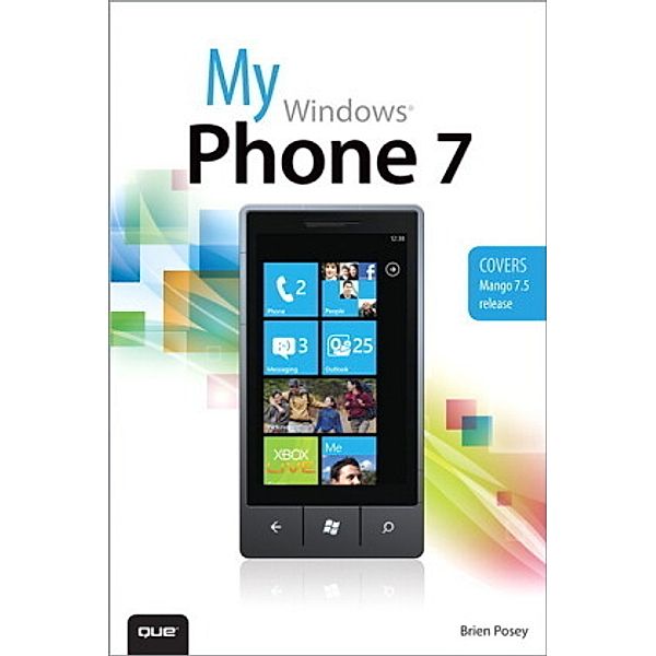 My Windows Phone 7, Brien Posey