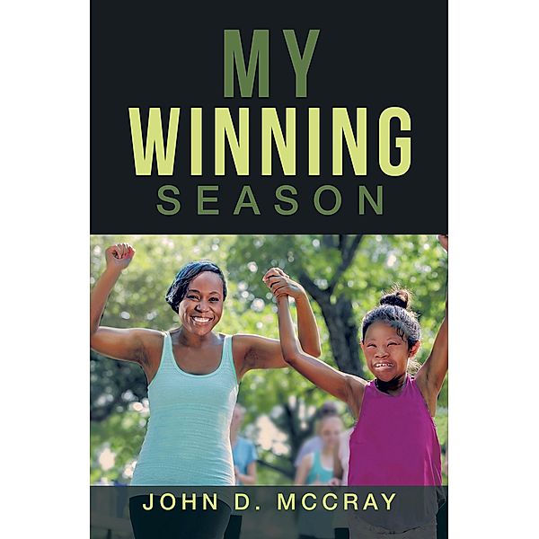 My Winning Season, John D. McCray
