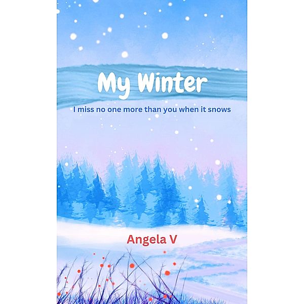 My Winter, Angela V