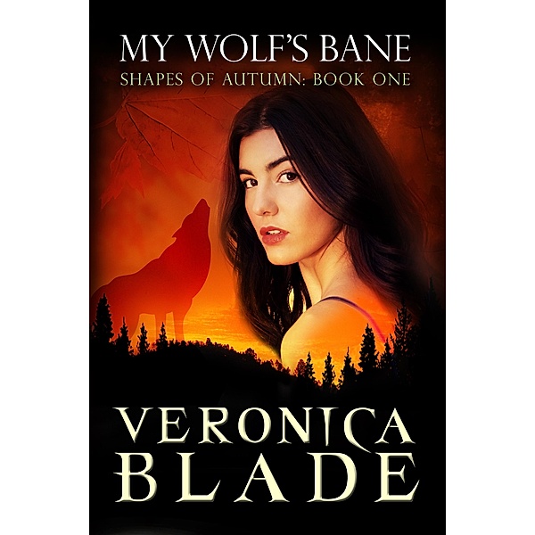 My  Wolf's Bane (Shapes of Autumn, #1), Veronica Blade