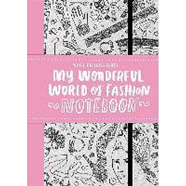 My Wonderful World of Fashion Notebook, Nina Chakrabarti