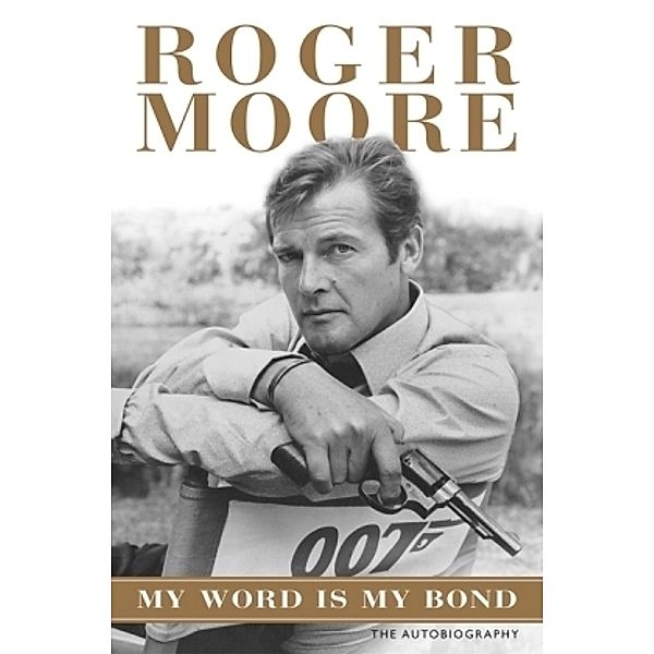 My Word is My Bond, Roger Moore