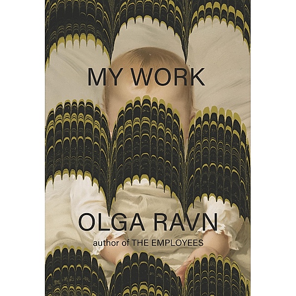 My Work, Olga Ravn
