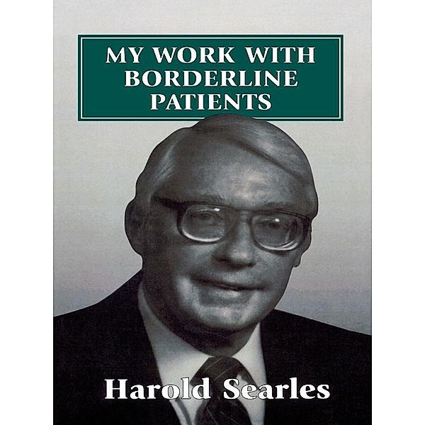My Work With Borderline Patients, Harold F. Searles