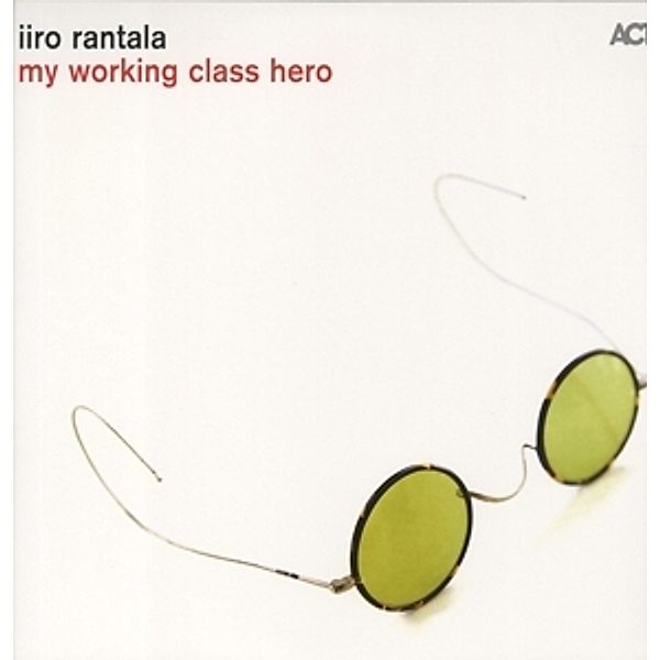 My Working Class Hero (Vinyl), Iiro Rantala