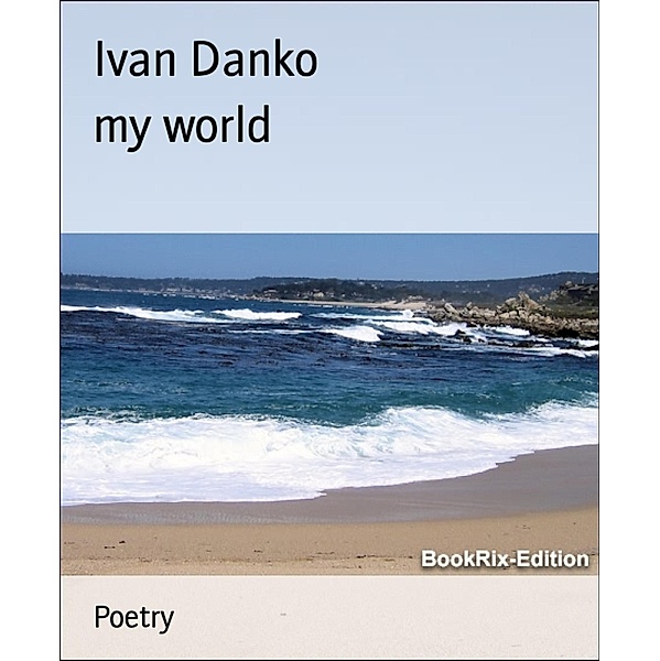my world, Ivan Danko