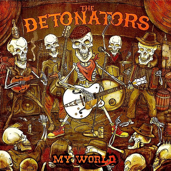 My World, The Detonators
