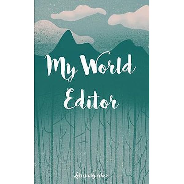 My World Editor, Leticia Barber