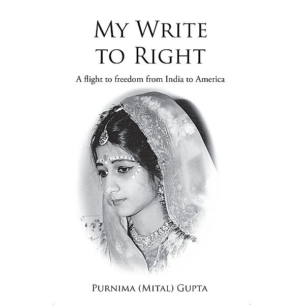 My Write to Right, Purnima (Mital) Gupta