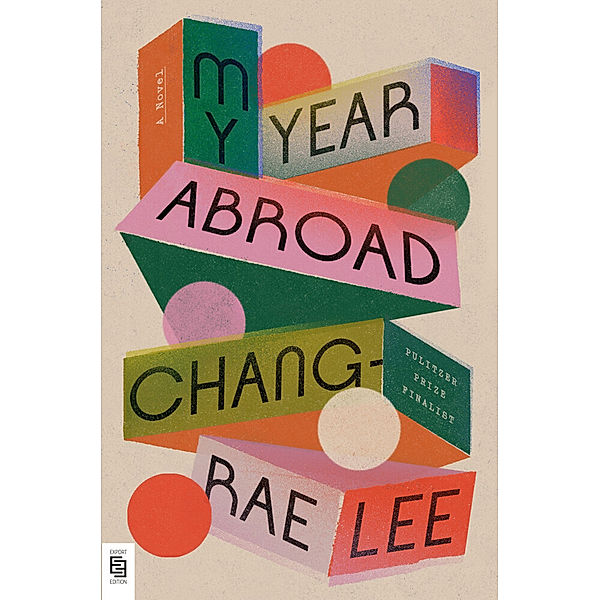 My Year Abroad, Chang-rae Lee