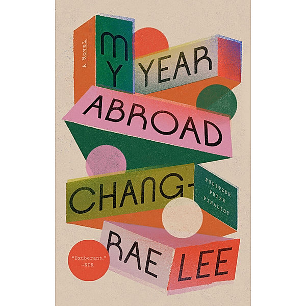 My Year Abroad, Chang-rae Lee