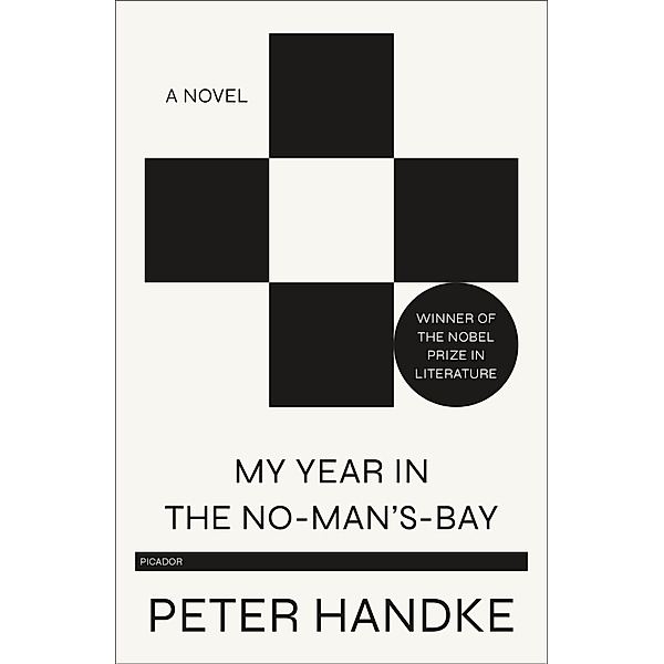 My Year in the No-Man's-Bay, Peter Handke