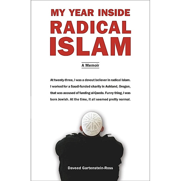 My Year Inside Radical Islam, Daveed Gartenstein-Ross