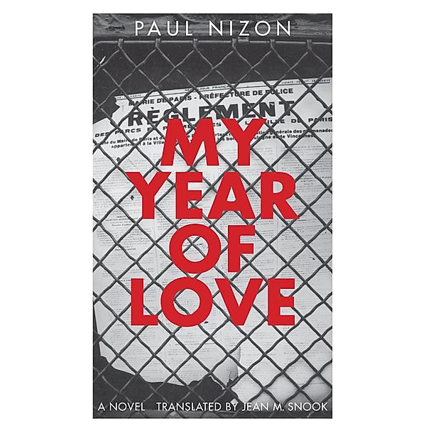 My Year of Love / Swiss Literature, Paul Nizon, Jean M. Snook