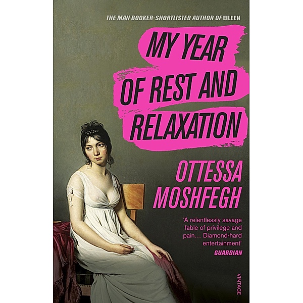 My Year of Rest and Relaxation, Ottessa Moshfegh
