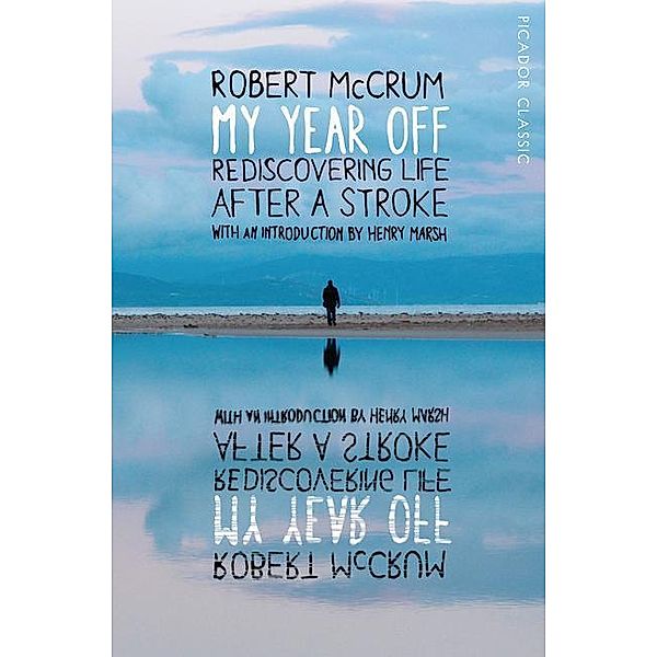 My Year Off, Robert McCrum