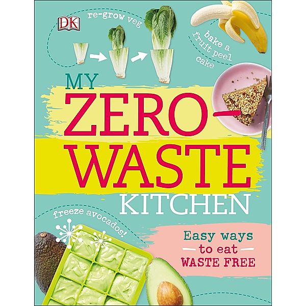 My Zero-Waste Kitchen / DK, Kate Turner