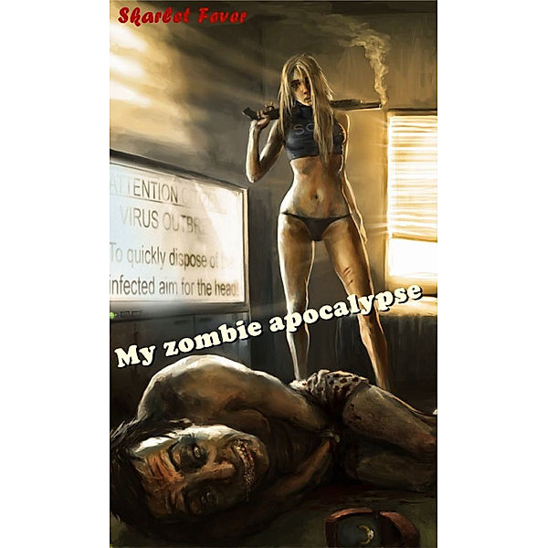 My Zombie Apocalypse, Skarlet Fever