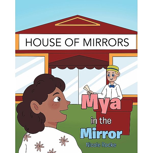 Mya in the Mirror, Nicole Rocke