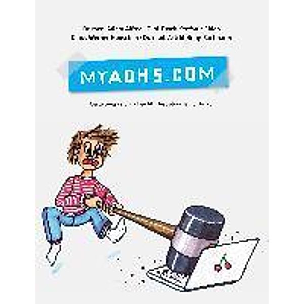 MyADHS.com, Adam Alfred, Stefanie Eiden, Klaus Werner Heuschen, Astrid Neuy-Bartmann