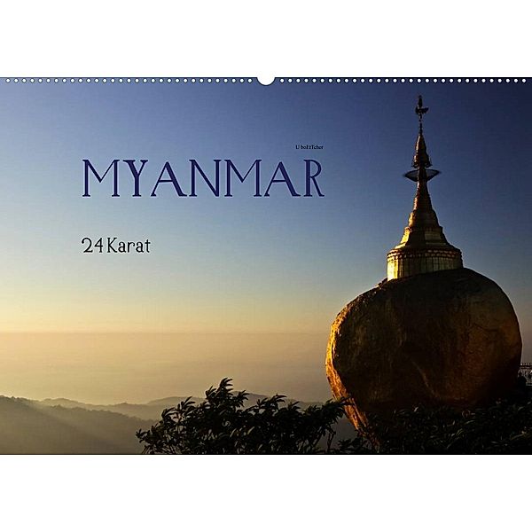 Myanmar - 24 Karat (Wandkalender 2023 DIN A2 quer), U boeTtchEr