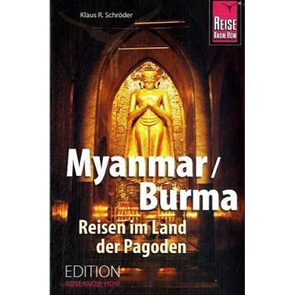 Myanmar/Burma, Klaus R. Schröder