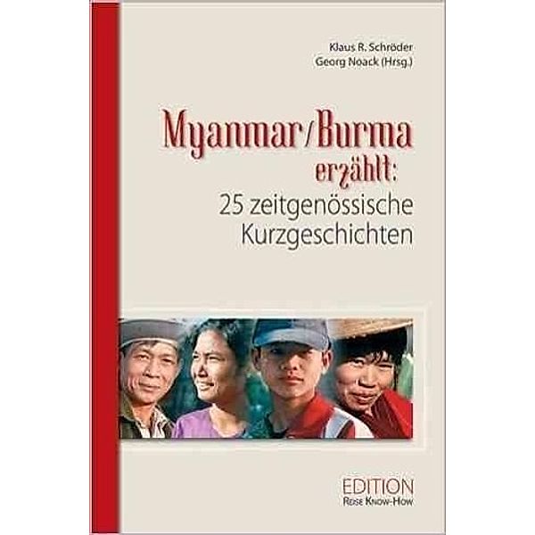 Myanmar/Burma erzählt: 25 zeitgenössische Kurzgeschichten, Klaus R. Schröder