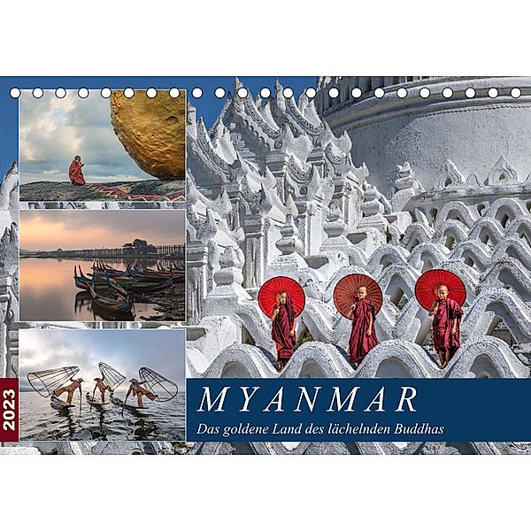 Myanmar, das goldene Land des lächelnden Buddhas (Tischkalender 2023 DIN A5 quer), Joana Kruse
