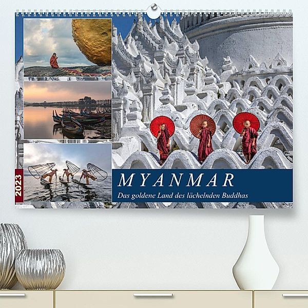 Myanmar, das goldene Land des lächelnden Buddhas (Premium, hochwertiger DIN A2 Wandkalender 2023, Kunstdruck in Hochglan, Joana Kruse