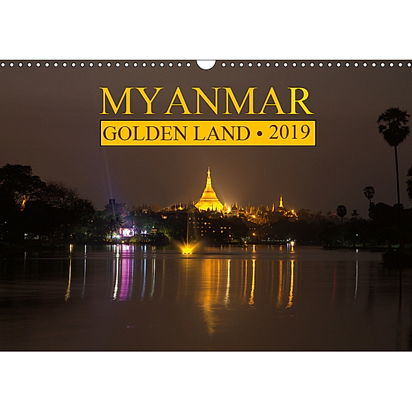 Myanmar - Golden Land (Wall Calendar 2019 DIN A3 Landscape), Peter G. Zucht