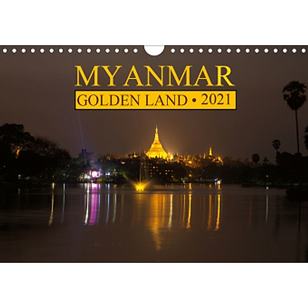 Myanmar - Golden Land (Wall Calendar 2021 DIN A4 Landscape), Peter G. Zucht