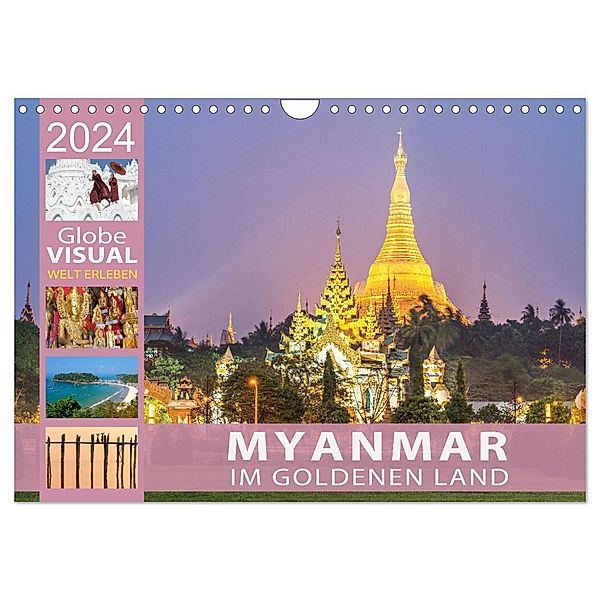 MYANMAR - Im goldenen Land (Wandkalender 2024 DIN A4 quer), CALVENDO Monatskalender, Globe VISUAL