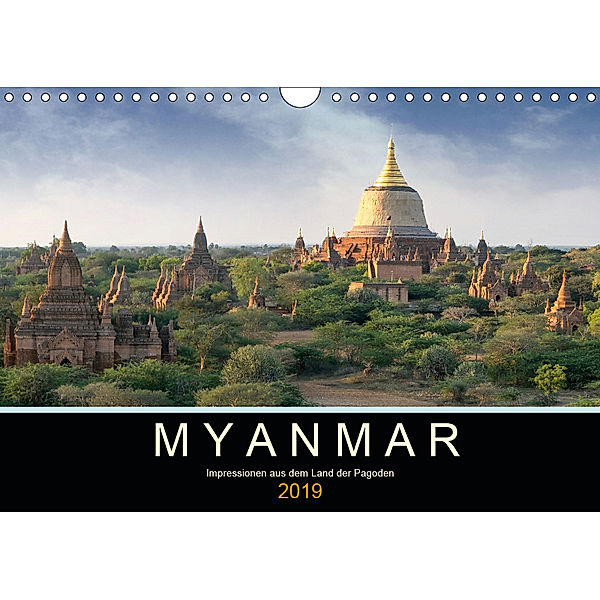 Myanmar - Impressionen aus dem Land der Pagoden (Wandkalender 2019 DIN A4 quer), Oliver Gärtner