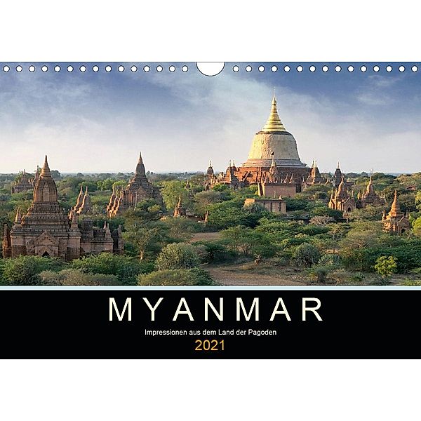 Myanmar - Impressionen aus dem Land der Pagoden (Wandkalender 2021 DIN A4 quer), Oliver Gärtner