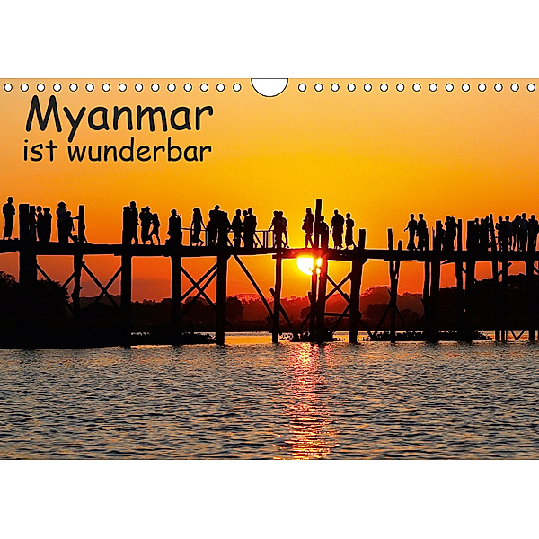Myanmar ist wunderbar / CH-Version (Wandkalender 2019 DIN A4 quer), Klaus Eppele