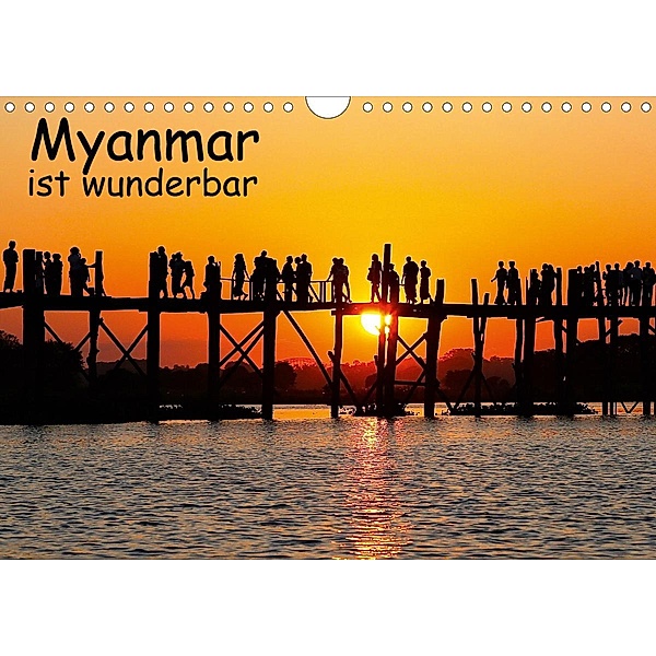 Myanmar ist wunderbar / CH-Version (Wandkalender 2021 DIN A4 quer), Klaus Eppele