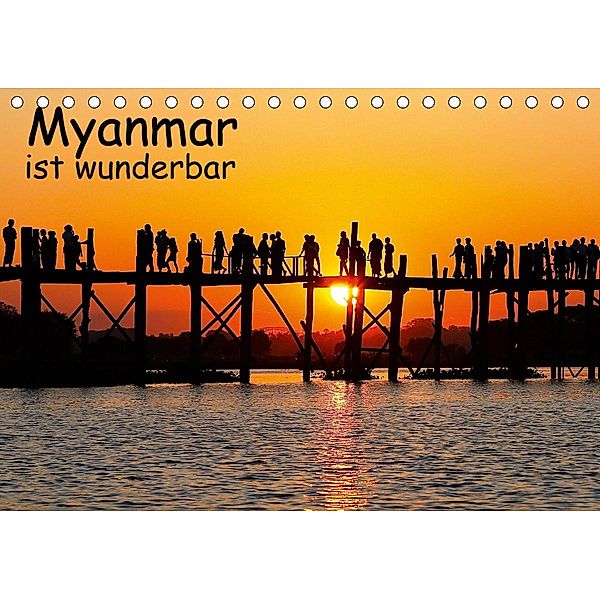 Myanmar ist wunderbar (Tischkalender 2021 DIN A5 quer), Klaus Eppele