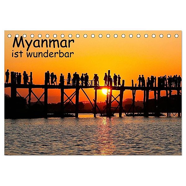 Myanmar ist wunderbar (Tischkalender 2024 DIN A5 quer), CALVENDO Monatskalender, Klaus Eppele