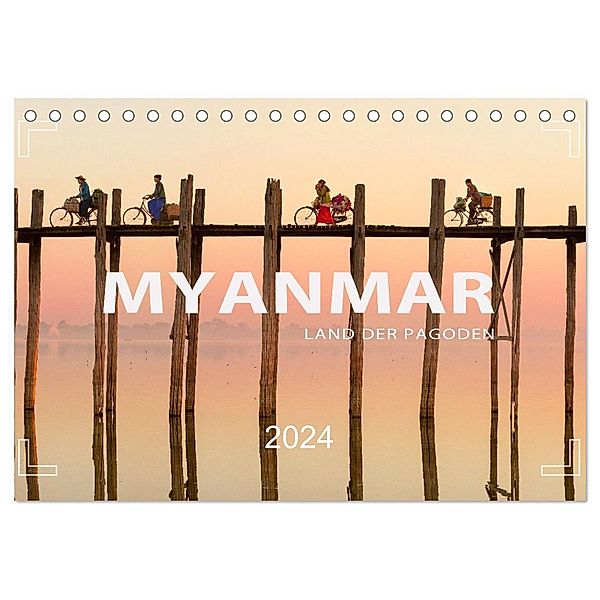 MYANMAR - Land der Pagoden (Tischkalender 2024 DIN A5 quer), CALVENDO Monatskalender, Mario Weigt