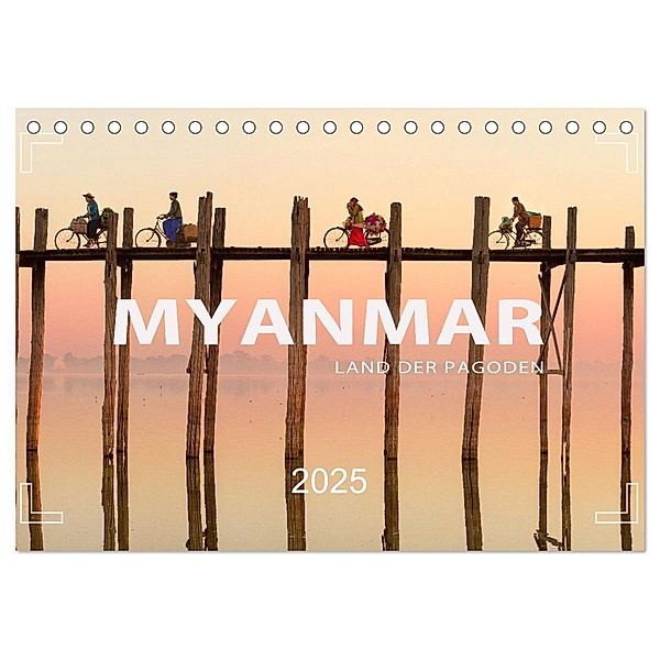 MYANMAR - Land der Pagoden (Tischkalender 2025 DIN A5 quer), CALVENDO Monatskalender, Calvendo, Mario Weigt