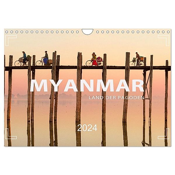 MYANMAR - Land der Pagoden (Wandkalender 2024 DIN A4 quer), CALVENDO Monatskalender, Mario Weigt