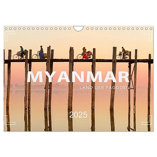 MYANMAR - Land der Pagoden (Wandkalender 2025 DIN A4 quer), CALVENDO Monatskalender, Calvendo, Mario Weigt